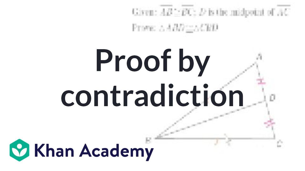 CA Geometry: Proof by contradiction | Worked examples | Geometry | Khan Academy