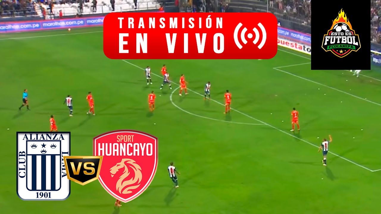 ¡SIGUE EN CARRERA! ALIANZA LIMA 2 VS 1 SPORT HUANCAYO EN VIVO 🔴 TORNEO ...