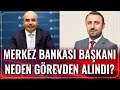 Merkez Bankası Neden Görevden Alındı? | İbrahim Kahveci | Hafta Sonu Haber | 07.11.2020