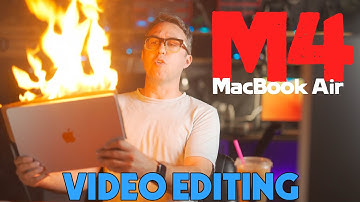M4 MacBook Air - a Main Editing Rig?