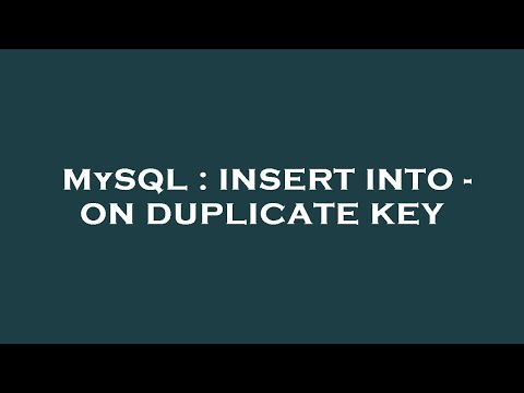 MySQL : INSERT INTO - ON DUPLICATE KEY