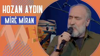Hozan Aydin - Mirê miran