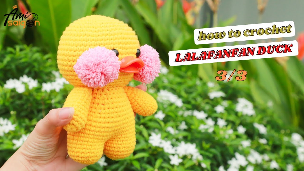 #143 | Crochet Amigurumi LaLaFanFan Duck (3/3) How to crochet Animal Amigurumi | @AmiSaigon