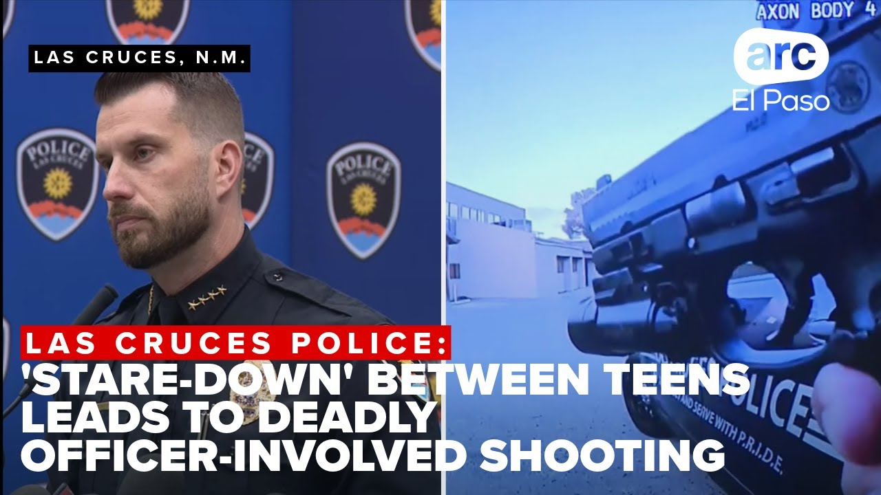 Las Cruces police: 'stare-down' between teens leads to deadly officer ...