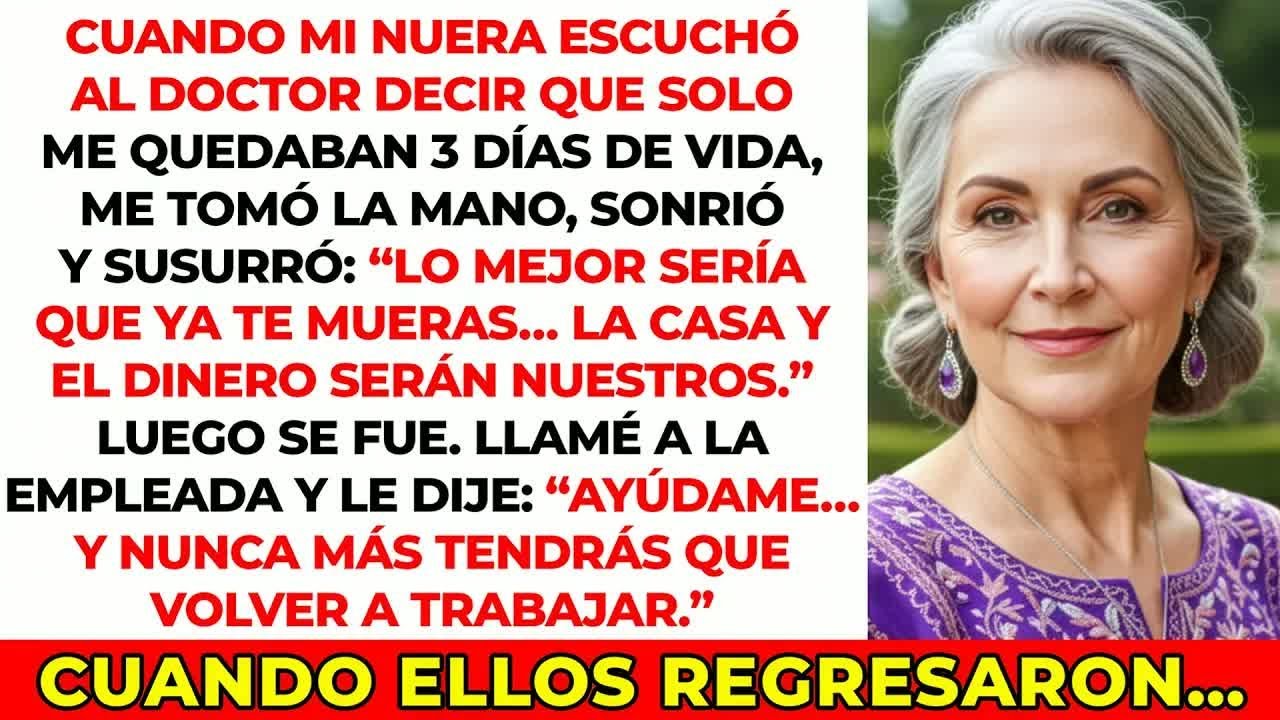 Mi nuera me tomó de la mano y susurró： “Será mejor que se muera de una vez ” Después hice algo…