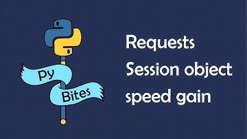 How to Speed up HTTP Requests Using the Requests Session Object