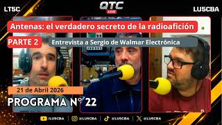 📻 QTC LIVE – Programa Nº 22 | Antenas Parte 2 + Walmar Electrónica