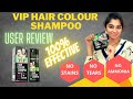 Vip hair colour shampoo            instant change