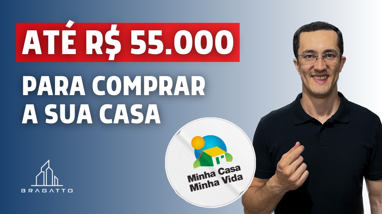 Como Conseguir Até R$55 Mil de Subsídio no Minha Casa Minha Vida?