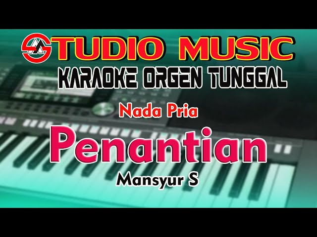 Dangdut Karaoke Penantian - Mansyur S || Nada Pria Full Music Dangdut Orgen Tunggal class=