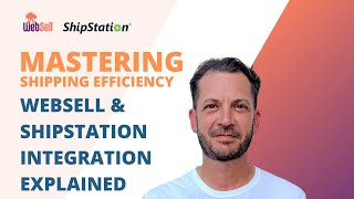 Mastering Shipping Efficiency: WebSell &amp; ShipStation Integration Explained!