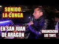 ***SONIDO LA CONGA EN SAN JUAN DE ARAGON***