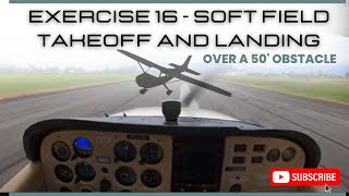 Exercise 16 - Soft Field Takeoff & Landing over a 50’ Obstacle screenshot 2
