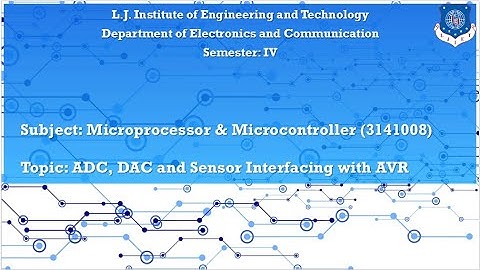 SEM-4_EC_MPMC_ SESSION 43_ADC,DAC and Sensor Interfacing with AVR
