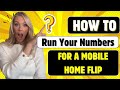 How to run your numbers for a mobile home flip - know your After Repair Value (ARV)