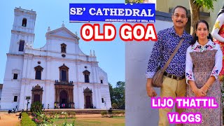 Se Cathedral Church History Old Goa