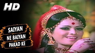 Presenting saiyan ne baiyan pakad ke full video song from hamrahi
movie starring randhir kapoor, tanuja, lalita pawar in lead roles,
released 1974. the so...