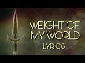 Miniature de la vidéo de la chanson Weight Of My World