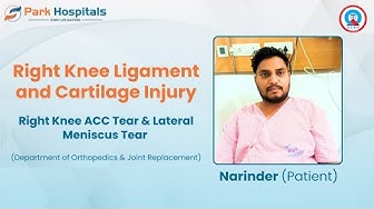 Right Knee Ligament and Cartilage Injury Recovery | Park Hospital, Patiala thumbnail
