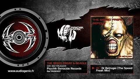 THE SPEED FREAK & BEAGLE - A1 - DR BETRUGER (THE SPEED FREAK RMX) - DR BETRUGER - PKGRX07