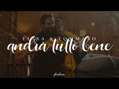 Elisa - Andrà Tutto Bene (feat. Tommaso Paradiso) [Testo]
