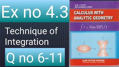 How to solve Q no 6-11 ex no 4.3 ch no 4 calculus with analytic geometry mathcity