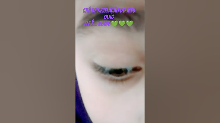 Chá de revelação do meu olho