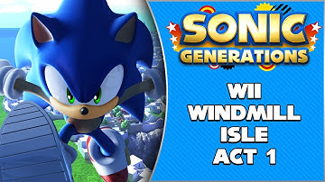 Sonic Unleashed Wii Project: Windmill Isle Act 1