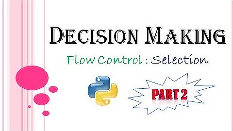 Python Tutorial - #19 Decision Making | Flow Control | Part 2 | elif | Kattral Kaanoli | Tamil