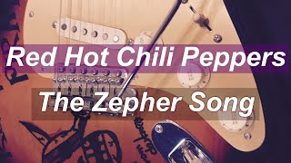 名曲!! Red Hot Chili Peppers  The Zepher Song   FenderMexicoの実力！