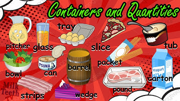 Containers and Quantities Vocabulary | List of Containers and Quantities Vocabulary With Pictures