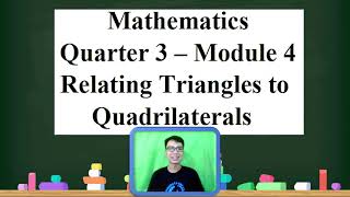 MATH4 Relating Triangles to Quadrilaterals | with answer key