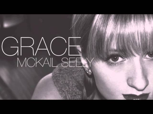 "Grace" - McKail Seely auf YouTube ansehen "Grace" - McKail Seely auf YouTube ansehen