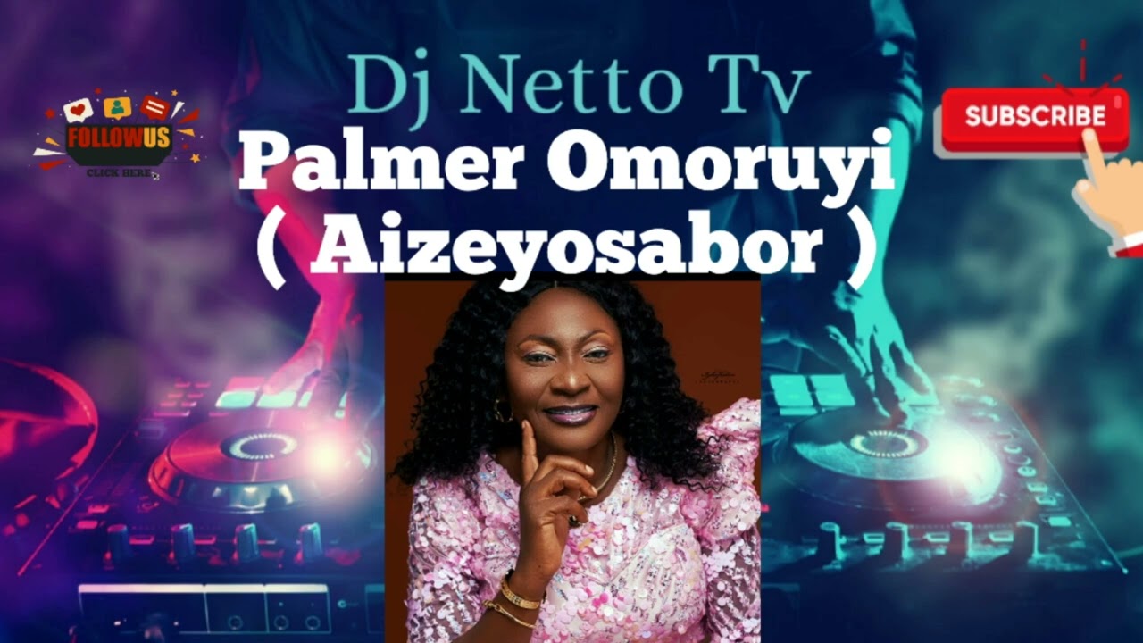 Watch Palmer Omoruyi - Aizeyosabor ( Benin Music Audio ) on YouTube Watch Palmer Omoruyi - Aizeyosabor ( Benin Music Audio ) on YouTube