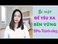 Bí mật khiến tình yêu xa bền vững- 99% Thành công- Kinh nghiệm thực tế