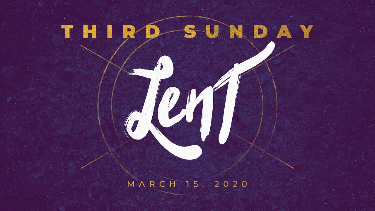 Weekend Reflection Third Sunday of Lent YouTube