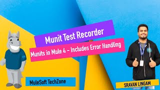 Mule 4  Create MUnit Test Cases using MUnit Test Recorder feature | MUnits for Error Scenarios