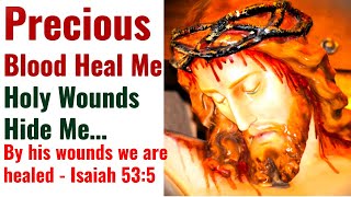 Soothing &amp; Alleviating Invocation of the Precious Blood of Jesus flowing from His Holy wounds
