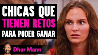 Chicas Que Tienen Retos Para Poder Ganar | Dhar Mann Studios