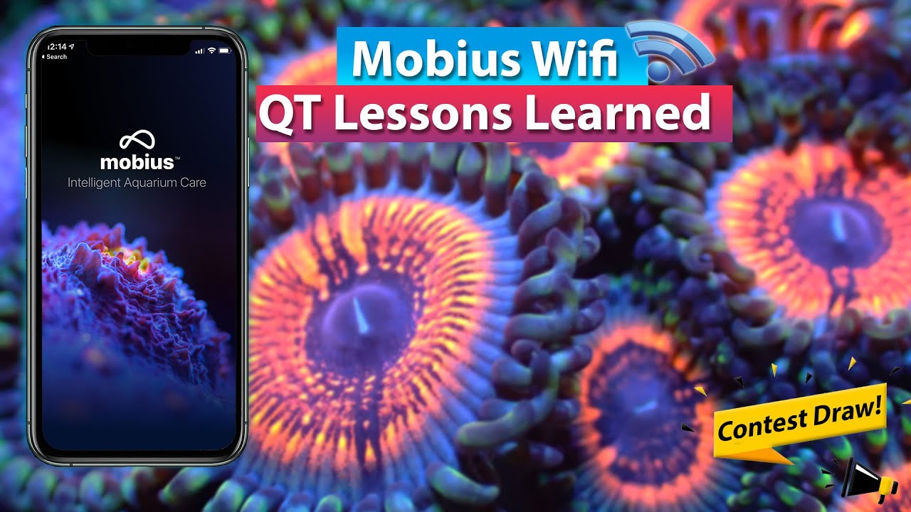 Mobius Wifi?! QT with your Tank - Reefer Lessons learned about your ...
