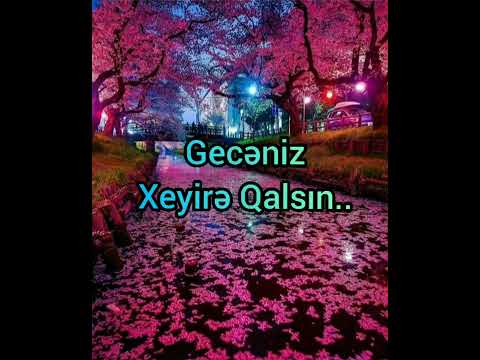 🌙#GECƏNİZ #XEYRƏ #QALSIN 🌙