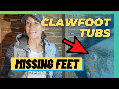 CLAWFOOT TUBS: Missing Feet?