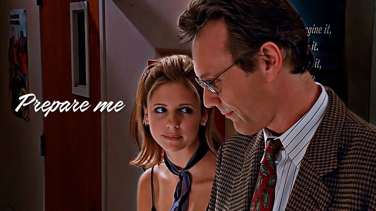 Buffy & Giles | Prepare me