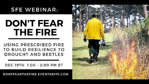 SFE Webinar: Don't Fear the Fire - Using Prescribed Fire to Build Resilience - DayDayNews