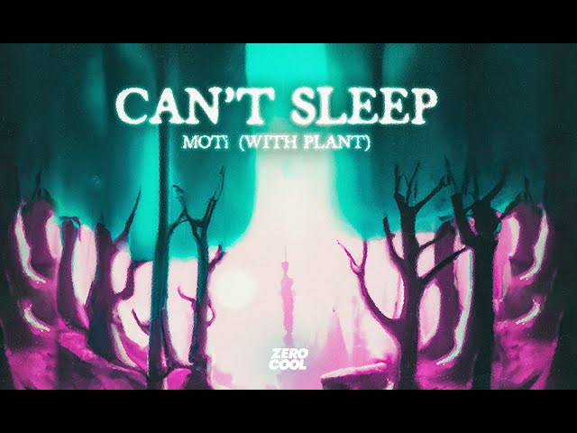 MOTi - Can't Sleep