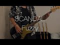 Fuzzy/SCANDAL ベース弾いてみた