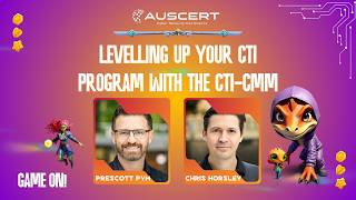 Chris Horsley, Prescott Pym - Levelling up your CTI program with the CTI-CMM