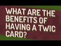What Are The Benefits Of Having A TWIC Card What Are The Benefits Of Having A TWIC Card