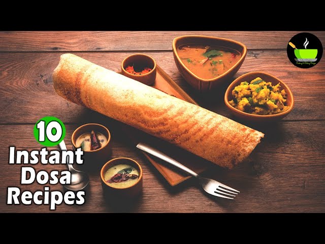 10 Instant Dosa Recipes | No Fermentation Dosa Recipes | Healthy & Instant Breakfast Recipes | She Cooks