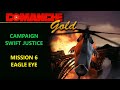 Comanche gold  operation swift justice  eagle eye c6m6